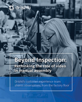 Beyond Inspection: Rethinking the role of video in manual assembly