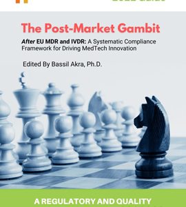 The Post-Market Gambit: After EU MDR and IVDR: A Systematic Compliance Framework for Driving MedTech Innovation
