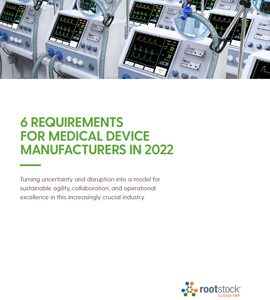 6 Requirements for Medical Device Manufacturers in 2022